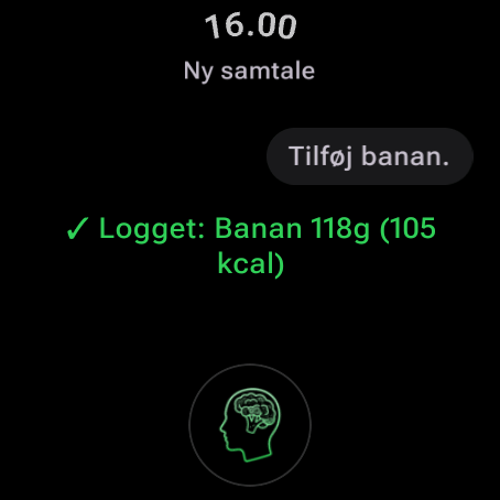 Log mad ved at tale med AI Coach på Wear OS: „Tilføj bananen“ — logget, banan 118 g (105 kcal)