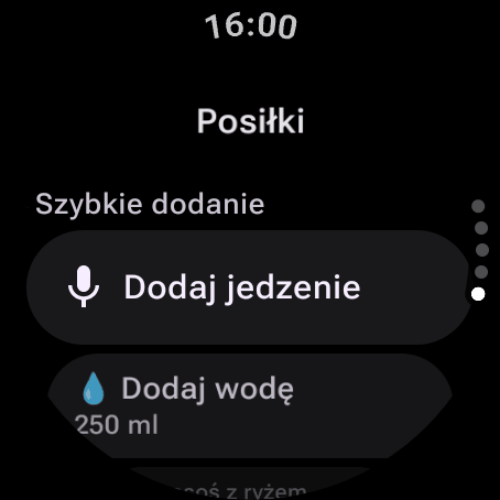 Strona Posiłki na Wear OS: Dodaj jedzenie, by zapisać posiłek głosem lub z klawiatury, Dodaj wodę i twoje stałe produkty w Szybkim dodaniu