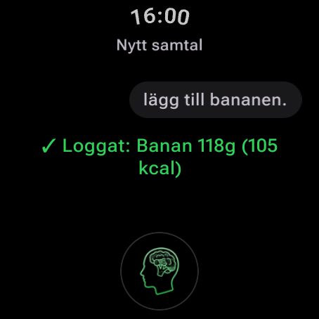 Logga mat genom att prata med AI Coach på Wear OS: ”Lägg till bananen” — loggat, banan 118 g (105 kcal)